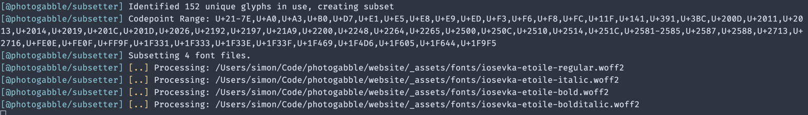 Console output from subsetting, shows 152 unique glyphs found and progress on subsetting four font files